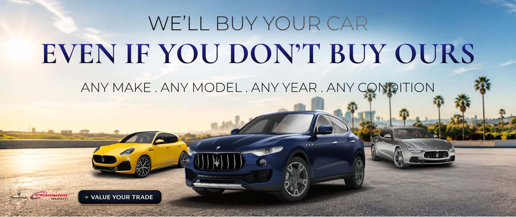 WE WILL BUY YOUR VEHICLE