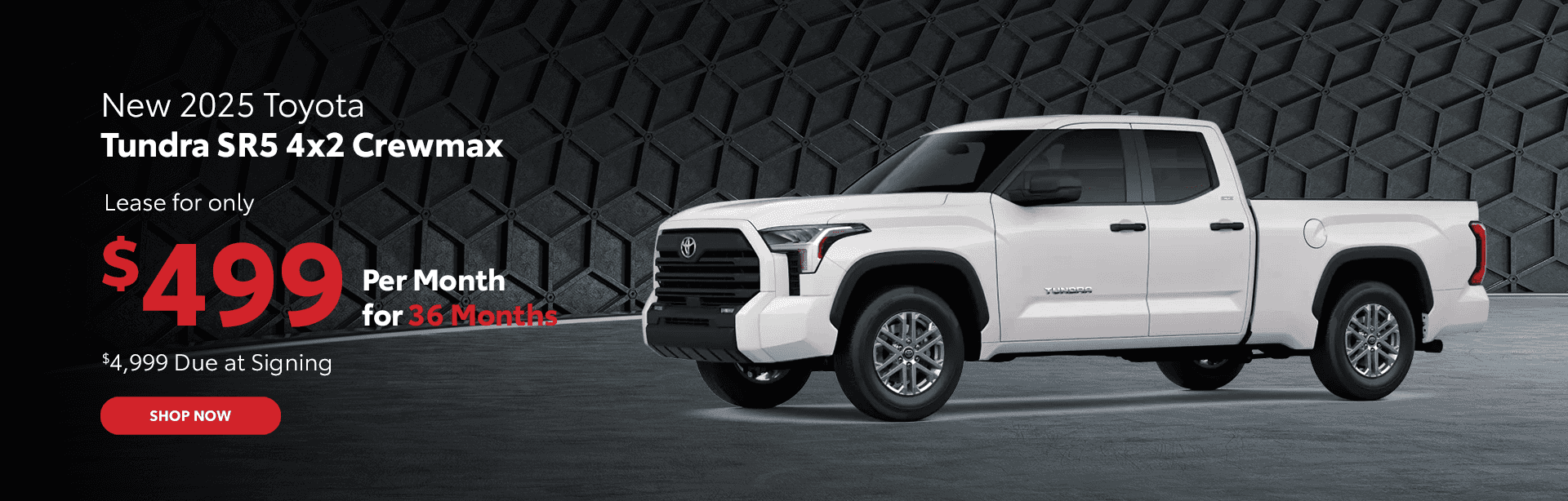 New 2025 Tundra SR5 4x2 Crewmax Lease for only $499 per month for 36 months. $4999 due at signing
