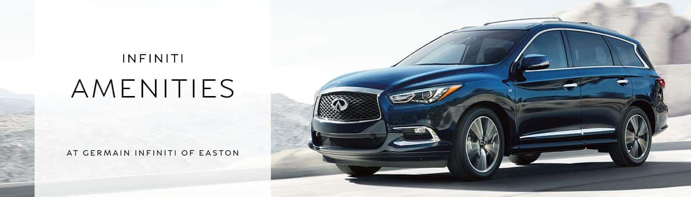 Amenities at Germain INFINITI of Easton