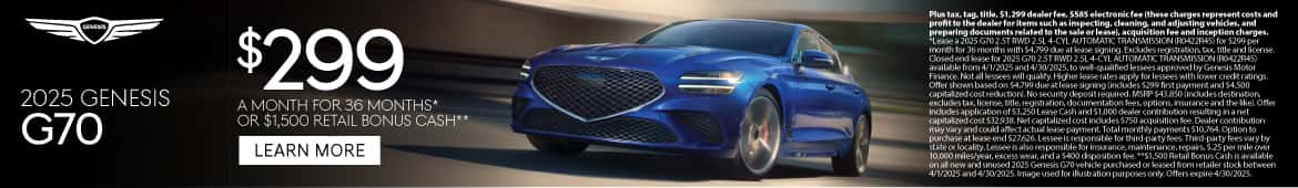 2025 Genesis G70 $299 a month for 36 Months* or $1,500 Retail Bonus Cash**