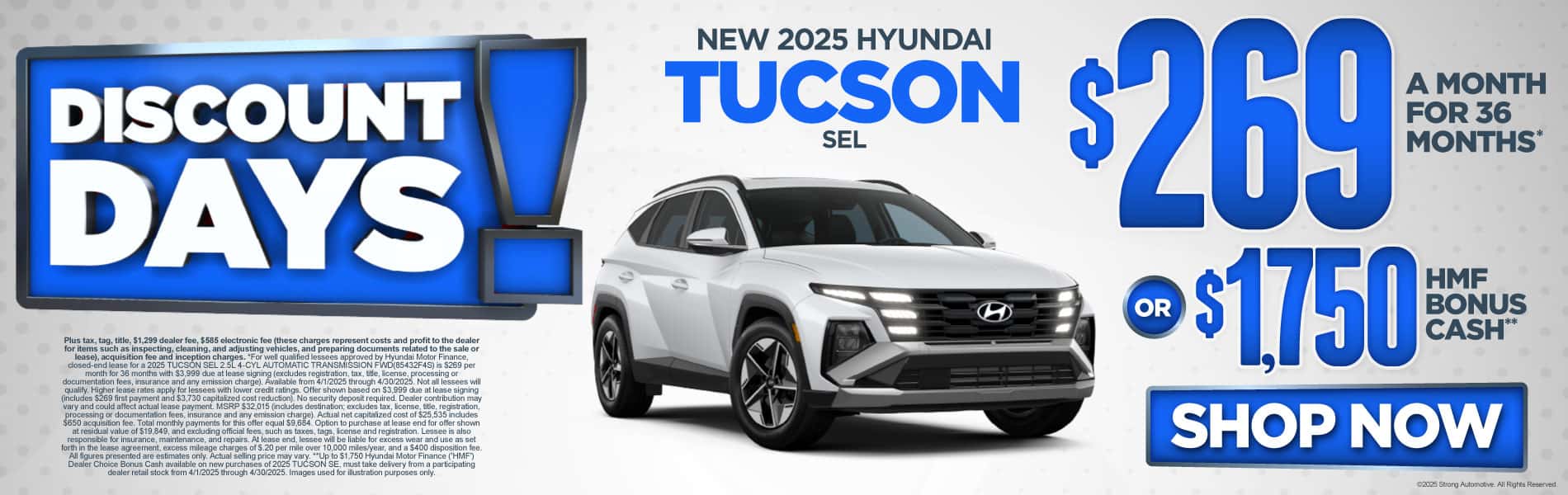 2025 Hyundai Tucson SEL $269 a month for 36 Months* or $1,750 HMF Bonus Cash**