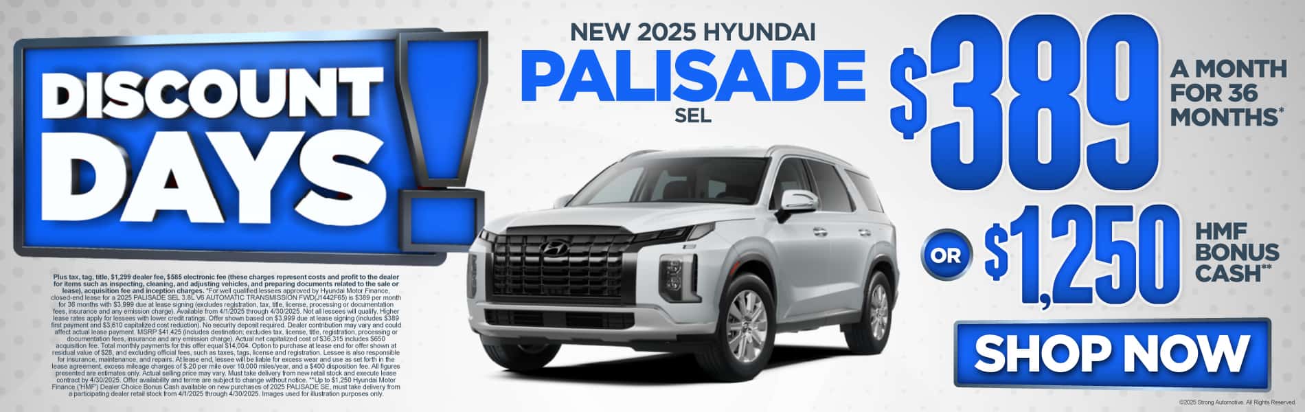 2025 Hyundai Palisade SEL $389 a month for 36 Months* or $1,250 HMF Bonus Cash**
