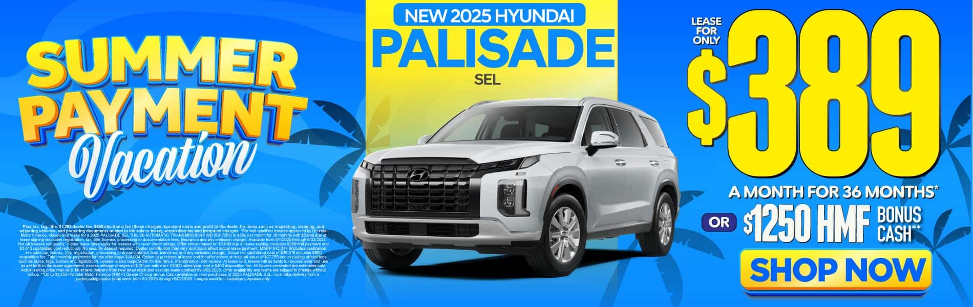 2025 Hyundai Palisade SEL $389 a Month for 36 Months* or $1,250 HMF Bonus Cash**