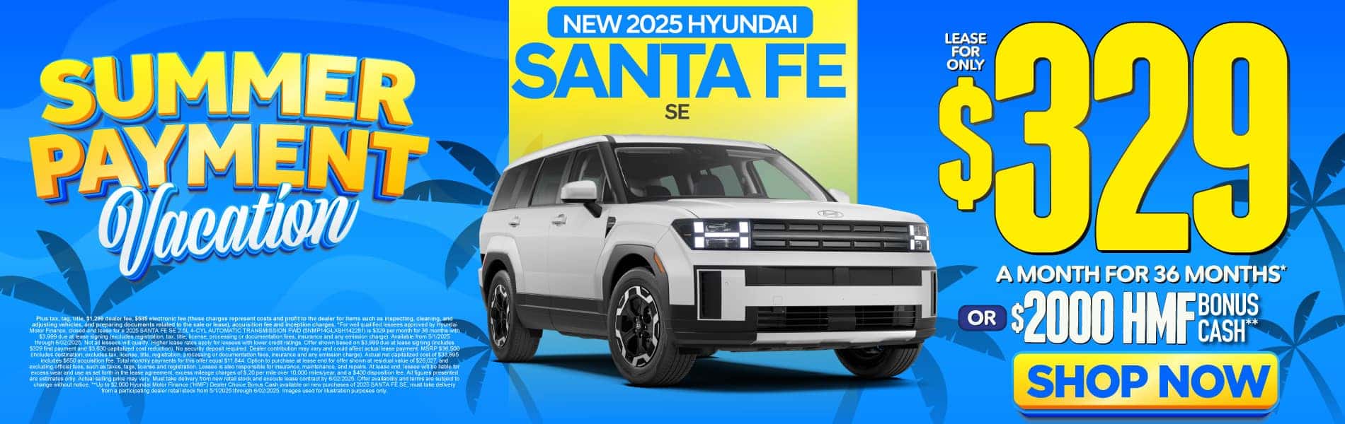 2025 Hyundai Santa Fe SE $329 a Month for 36 Months* or $2,000 HMF Bonus Cash**