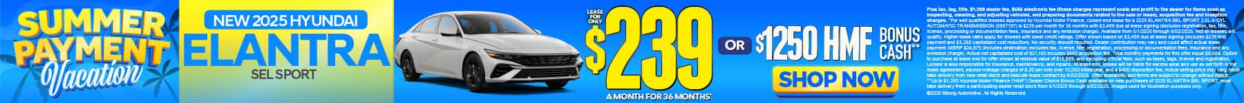 2025 Hyundai Elantra SEL Sport $239 a Month for 36 Months* or $1,250 HMF Bonus Cash**