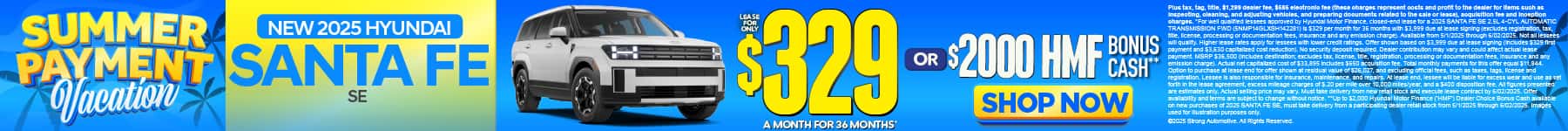 2025 Hyundai Santa Fe SE $329 a Month for 36 Months* or $2,000 HMF Bonus Cash**