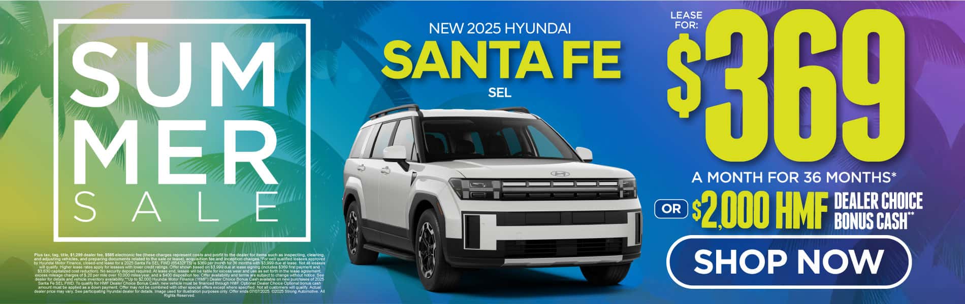 New 2025 Hyundai Santa Fe SEL $369 a month for 36 Months* or $2,000 HMF Dealer Choice Bonus Cash**
