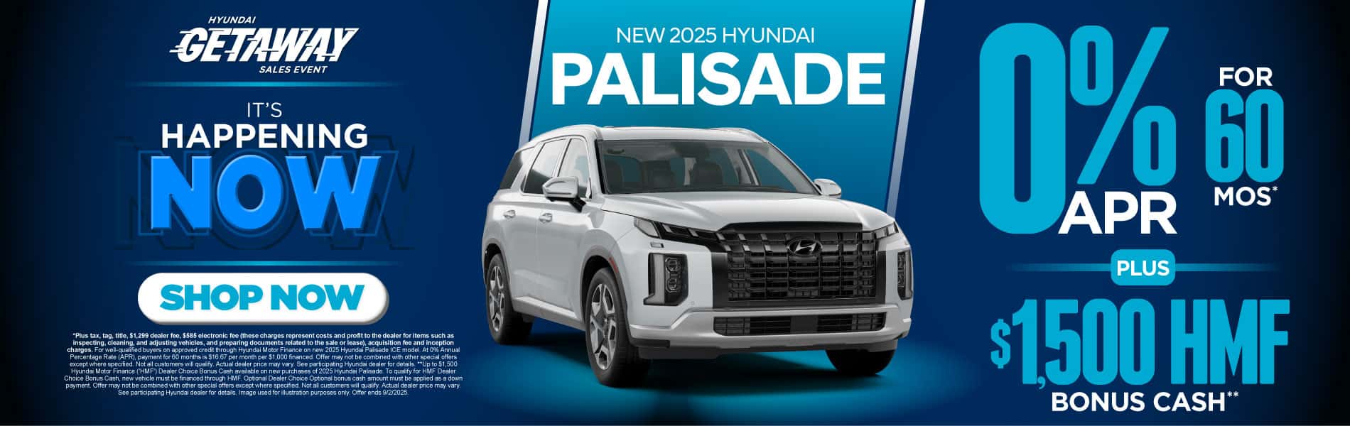 New 2025 Hyundai Palisade 0% APR for 60 Months* PLUS $1,500 HMF Bonus Cash**