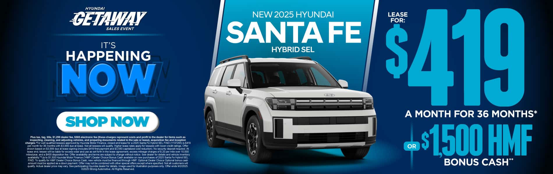 New 2025 Hyundai Santa Fe Hybrid SEL $419 a month for 36 months* or $1,500 HMF Bonus Cash**