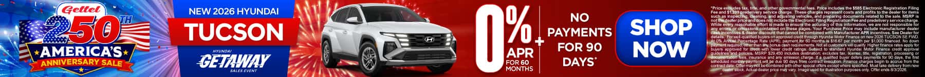 New 2026 Hyundai Tucson 0% APR for 60 months PLUS NO PAYMENTS for 90 days*