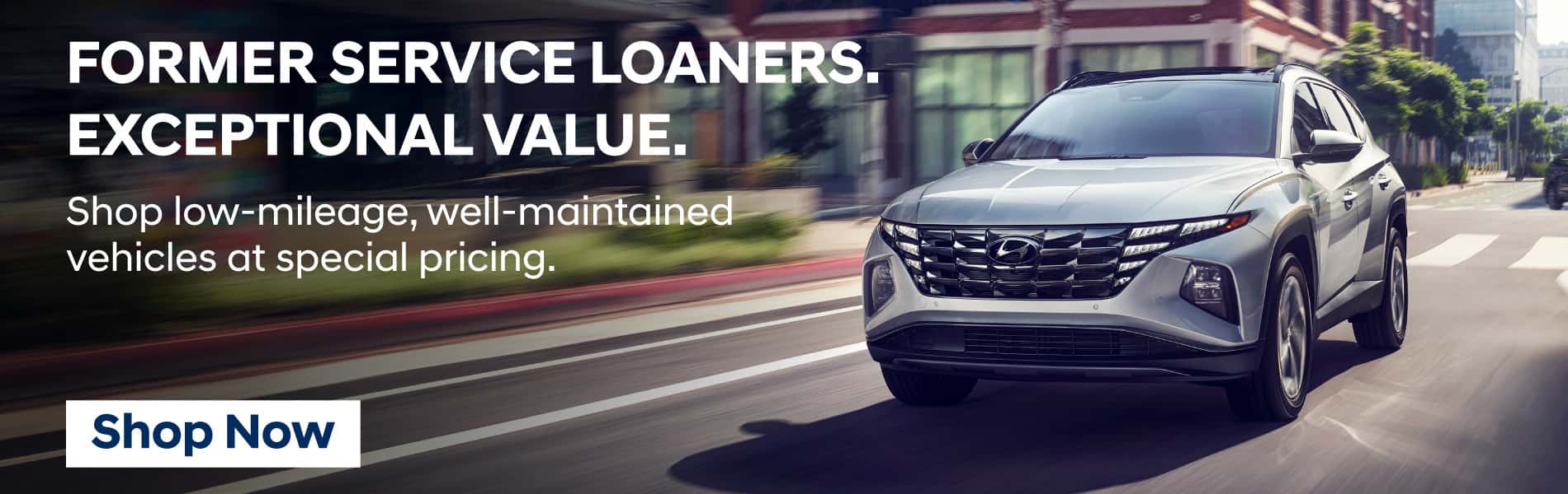 Shop low-mileage, well-maintained vehicles at special pricing.