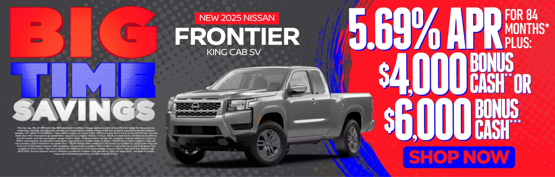 New 2025 Nissan Frontier King Cab SV "5.69% APR for 84 Months* PLUS $4,000 Bonus Cash** OR $6,000 Bonus Cash***"