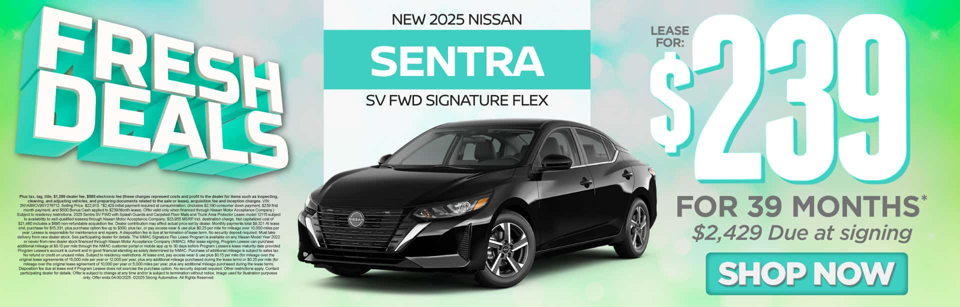 New 2025 Nissan Sentra SV FWD Signature FLEX "Lease $239 Per Month For 39 Months* $2,429 Due at signing"
