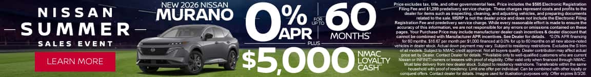 New 2026 Nissan Murano 0% APR for up to 60 months* PLUS $5,000 NMAC Loyalty Cash**