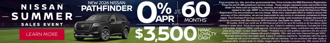 New 2026 Nissan Pathfinder 0% APR for up to 60 months* PLUS $3,500 NMAC Loyalty Cash**
