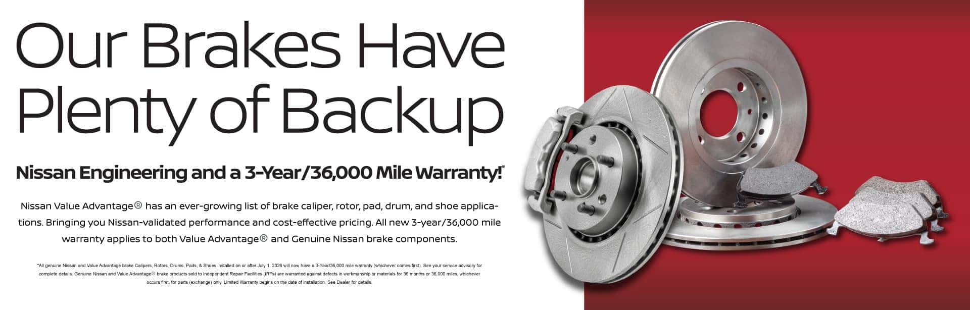 Nissan Engineering and a 3-Year/36,000 Mile Warranty!*