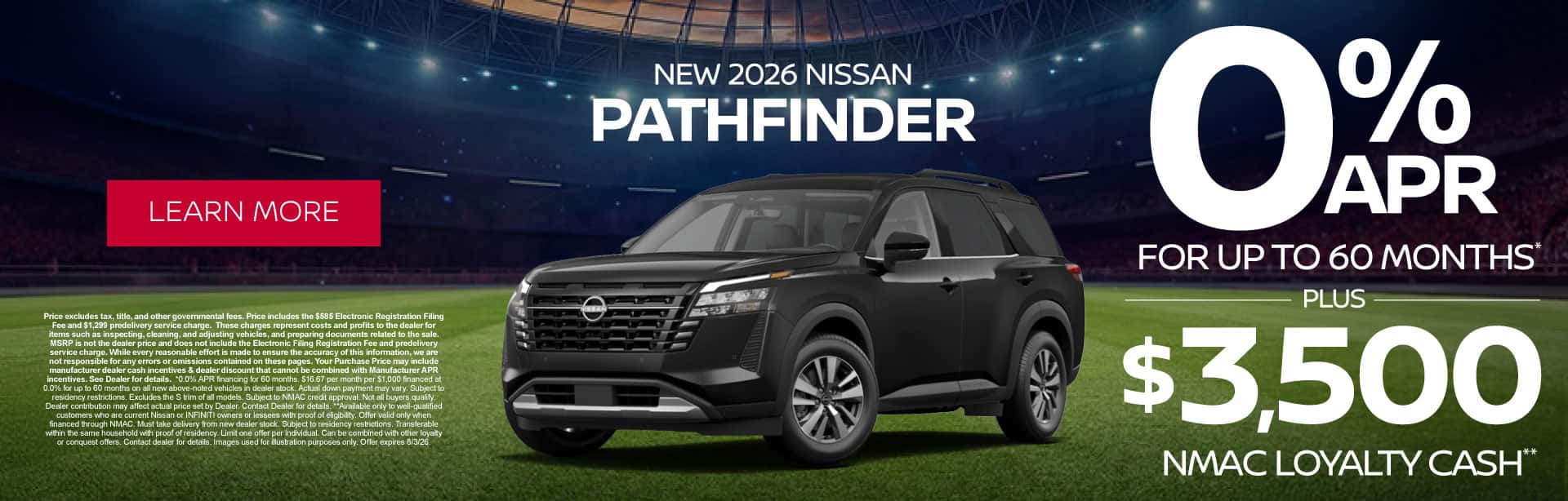New 2026 Nissan Pathfinder 0% APR for up to 60 months* PLUS $3,500 NMAC Loyalty Cash**