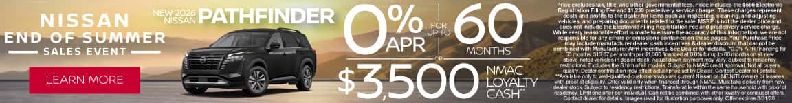 New 2026 Nissan Pathfinder 0% APR for up to 60 months* OR $3,500 NMAC Loyalty Cash**