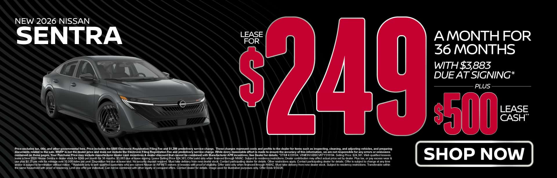 2026 Nissan Sentra Lease for $249/mo for 36 months with $3,883 due at signing* PLUS $500 Lease Cash**