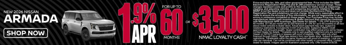 New 2026 Nissan Armada 1.9% APR for up to 60 Months* OR $3,500 NMAC Loyalty Cash**