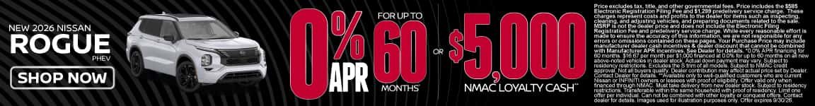 New 2026 Nissan Rogue PHEV 0% APR for up to 60 months* OR $5,000 NMAC Loyalty Cash**