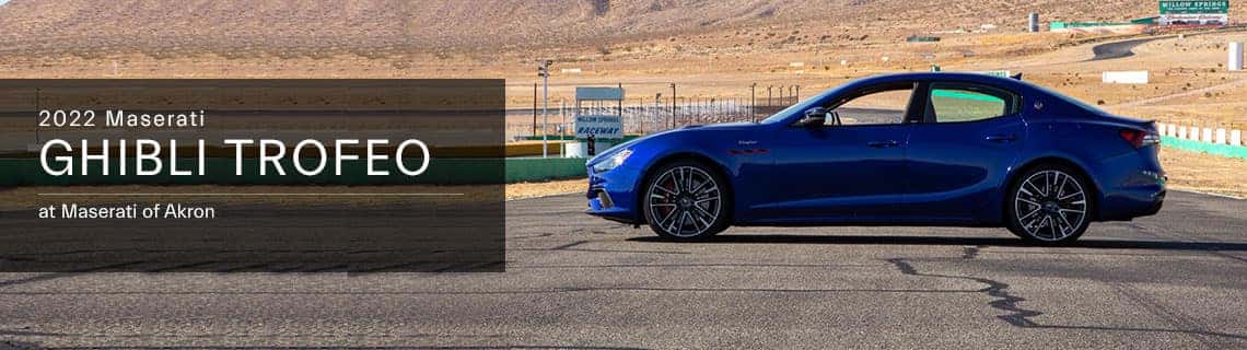 Maserati Ghibli Trofeo Model Overview at Maserati of Akron
