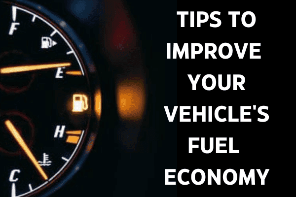Fuel Economy Tips Fuel Economy Tips