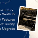 Why Choose a Luxury SUV