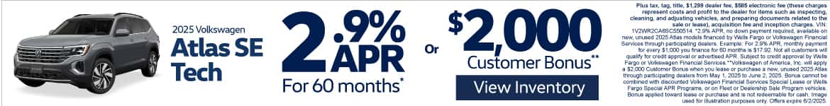 2025 Volkswagen Atlas SE Tech 2.9% APR for 60 Months* or $2,000 Customer Bonus**