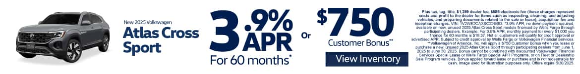 New 2025 Volkswagen Atlas Cross Sport 3.9% APR for 60 Months* or $750 Customer Bonus**