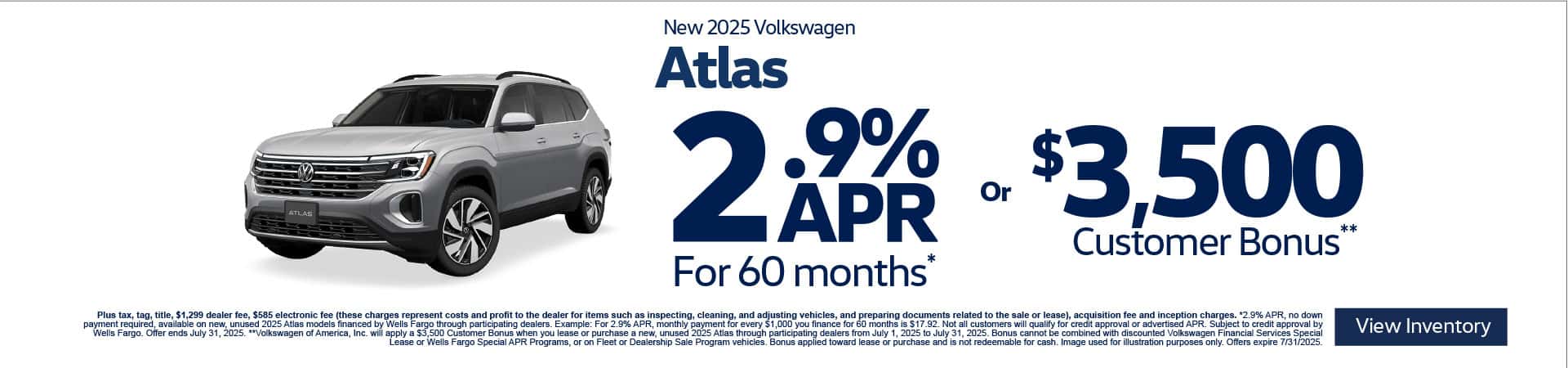 2025 Volkswagen Atlas 2.9% APR for 60 Months* or $3,500 Customer Bonus**