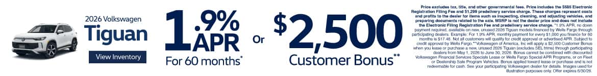 2026 Volkswagen Tiguan - 1.9% APR for 60 months* OR $2,500 Customer Bonus**