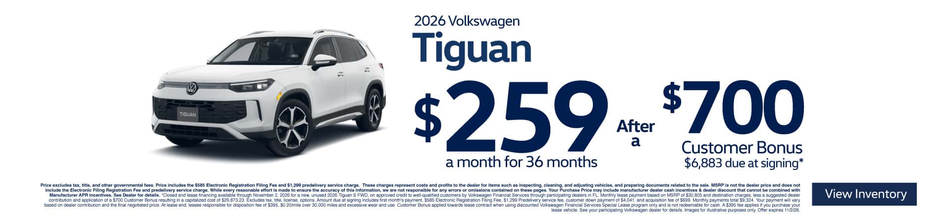 2026 Volkswagen Tiguan $259/month for 36-month lease. After a $700 Customer Bonus - $6,883 due at signing*