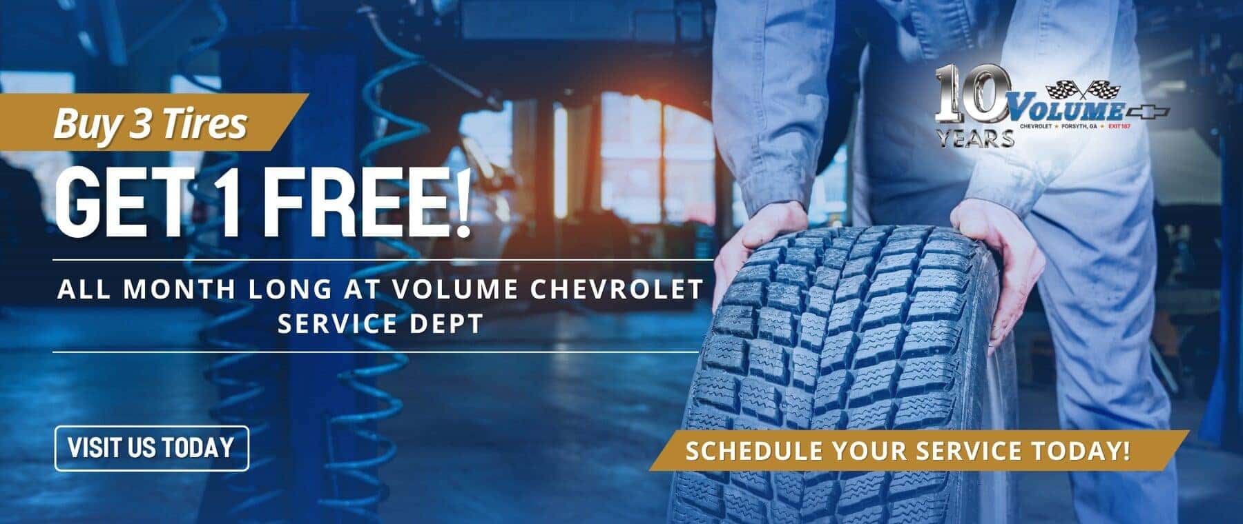Buy 3 Tires GET 1 FREE! ALL MONTH LONG AT VOLUME CHEVROLET SERVICE DEPT YEARS VISIT US TODAY SCHEDULE YOUR SERVICE TODAY!